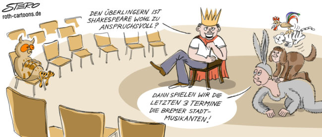 Cartoon-Karikatur-Comic---In einem leeren Theater denken die Darsteller das Shakespear für Überlingen wohl zu Aaspruchsvoll wäre. Einige haben sich schon passend für das nächste Stück angezogen. Die Bremer Stadtmusikanten...