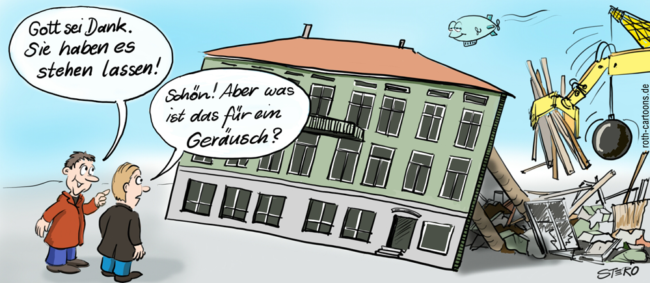Cartoon-Karikatur-Comic---Ein Mann steht vor einer falschen Fasáde des Hotels und sagt zu seinem Freund:" Gott sei Dank. Sie haben es stehen lassen!" Dieser sagt "Schön! Aber was ist das für ein Geräusch?" womit er die versteckten Abrissarbeiten meint.