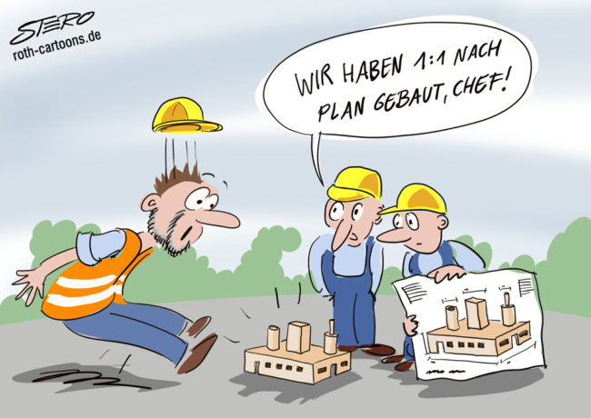 Ein Bau kommt zu seinen Arbeitern und ist schockiert über deren Machwerk. Sie haben das Gebäude in der Größe des Bauplans gebaut.