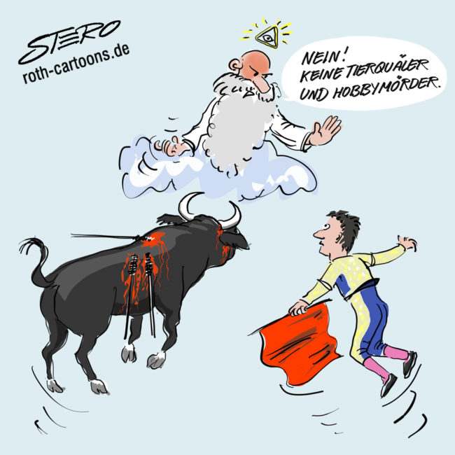 Cartoon-Karikatur-Comic---Gott lässt den Torero nicht in den Himmel mit den Worten:" Nein! Keine Tierquäler und Hobbymörder. Neben ihm schwebt eine durchlöcherter Stier.