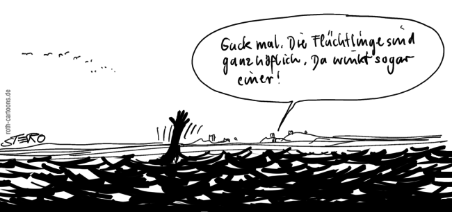 Cartoon-Karikatur-Comic---Aus einem schwarzen Meer ragt eine um zappelnde Hand hervor. Am Horizont sagt eine Person an Land:"Guck mal, die Flüchtlinge sind ganz höflich. Da winkt sogar einer!"