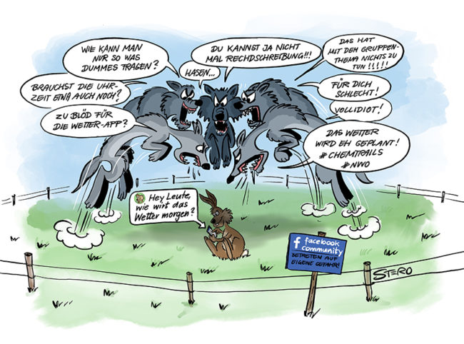 Cartoon-Comic zu Hass in facebook: Ein Hase fragt ganz unschuldig in facebook wie das Wetter morgen wird? Und die Meute Wölfe springt auf ihn mit Gebrüll und Gehetze.