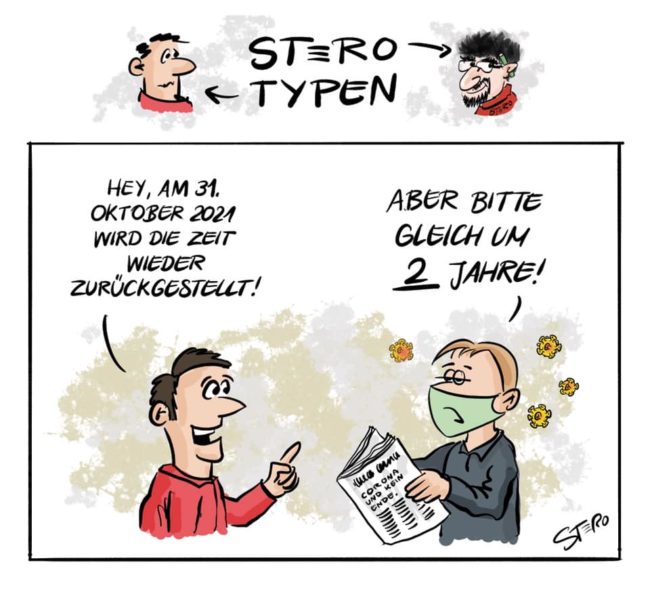Cartoon zur Zeitumstellung 2021: Eine Person sagt "Am 31. Oktober wird die Zeit wieder zurückgestellt." Die andere antwortet: "Aber bitte gleich um 2 Jahre!" Im Hintergrund schweben Coronaviren