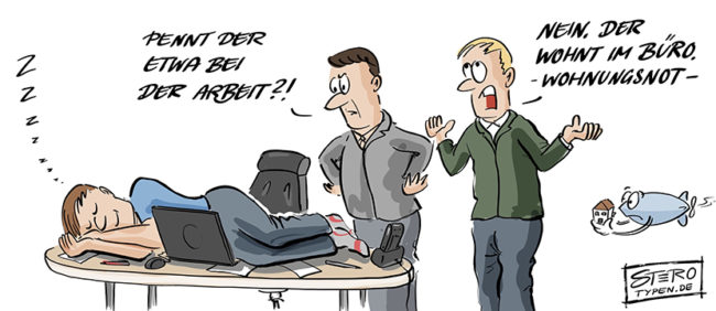 Cartoon zu Wohnungsnot: Ein Mann schläft im Büro, weil er keine Wohnung findet. Wohnungsnot wohin das Auge blickt.