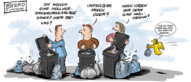 Cartoon zu Müllverbrennung und Doppelmoral: Drei Menschen stehen an völlig überfüllten Mülleimern und beschweren sich darüber, dass in ihrer eigenen Stadt eine Müllverbrennungsanlage gebaut werden soll. Frei nach dem Motto: Wasch mir den Pelz, aber mach mich nicht nass.