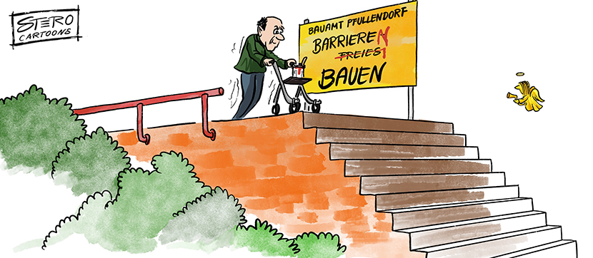 Cartoon zum Barrierefreiheit. Ein alter Mann mit Rollator steht an einer Treppe und kommt nicht weiter. Er hat das Schild zum Barrierefreiheit übermalt zu "Barrieren Bauen".
