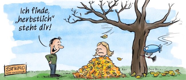 Cartoon-Karikatur-Comic zum Herbst: Ein Baum lässt im Herbst alle Blätter auf eine Frau fallen. Diese steckt im Blätterhaufen. Ihr Mann meint lachend: Herbstlich steht dir!