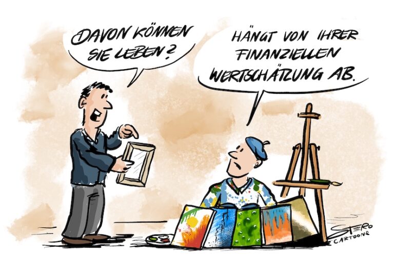 Cartoon-Karikatur-Comic: In diesem Cartoon steht ein Maler in bunter Kleidung und mit Baskenmütze hinter einem kleinen Tisch mit mehreren farbenfrohen Bildern. Neben ihm steht eine Staffelei. Vor ihm steht ein Mann im Anzug, der ein gerahmtes Bild in der Hand hält und fragt: „Davon können Sie leben?“ Der Künstler antwortet trocken: „Hängt von Ihrer finanziellen Wertschätzung ab.“ Die Szene spielt sich auf einem neutralen, beigen Hintergrund ab. Der Cartoon thematisiert die finanzielle Abhängigkeit von Künstlern von ihren Kunstliebhabern.