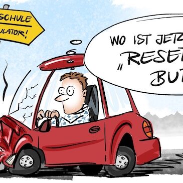 Cartoon-Karikatur-Comic: Ein Fahrschüler sitzt nach einem Crash im Auto und fragt: „Wo ist jetzt dieser Reset-Button?“ Daneben steht klein: „Das heißt: Respawn!“ Thema: Fahrsimulator, Gaming-Logik, Lernen ohne echte Unfallfolgen.