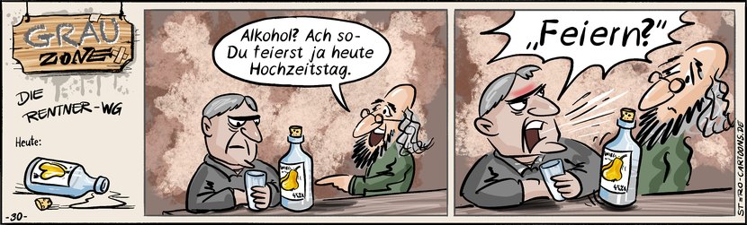 Comic Strip „Grauzone“: Ein Senior sitzt mit Schnaps am Tisch. Sein Mitbewohner meint, er feiere wohl Hochzeitstag – und erntet ein empörtes „Feiern?“